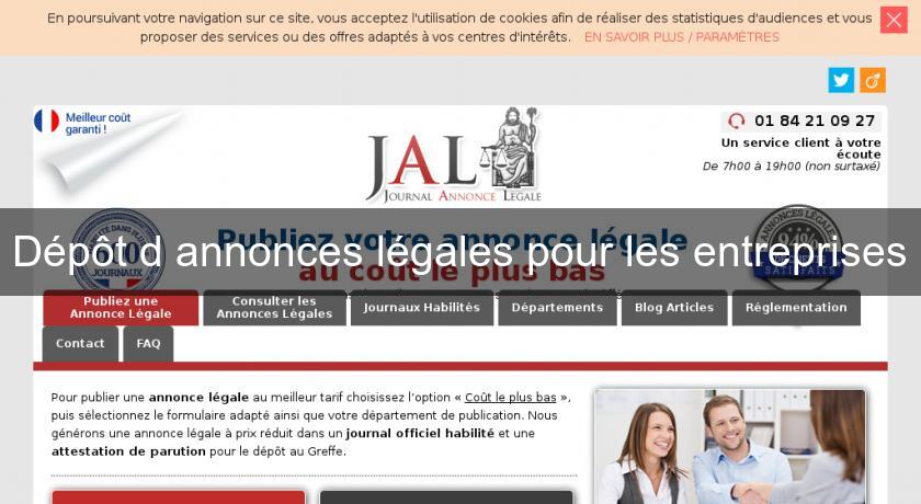 Dépôt d'annonces légales pour les entreprises Dépôt d'annonces légales pour les entreprises