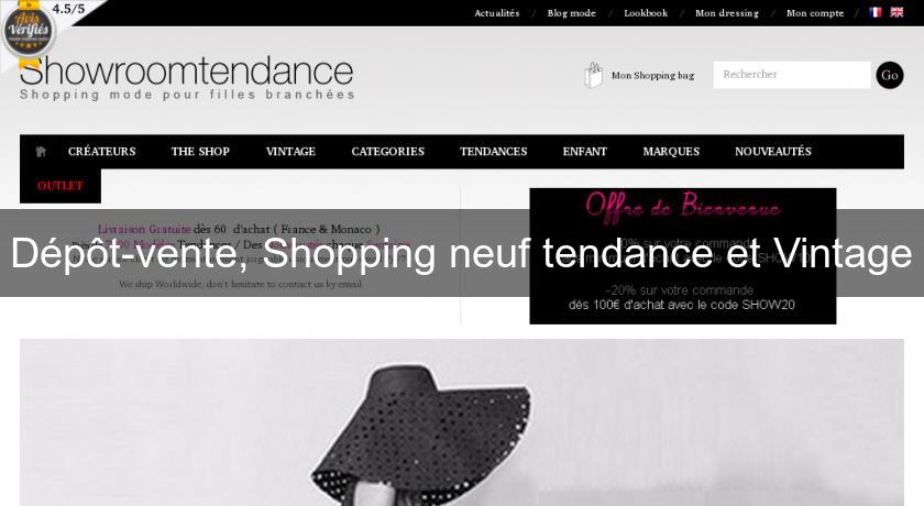Dépôt-vente, Shopping neuf tendance et Vintage Dépôt-vente, Shopping neuf tendance et Vintage