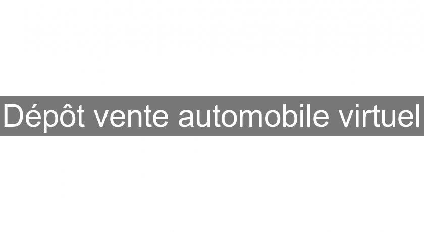 Dépôt vente automobile virtuel Dépôt vente automobile virtuel