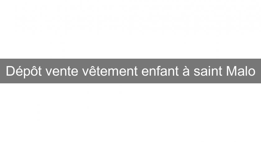 Dépôt vente vêtement enfant à saint Malo