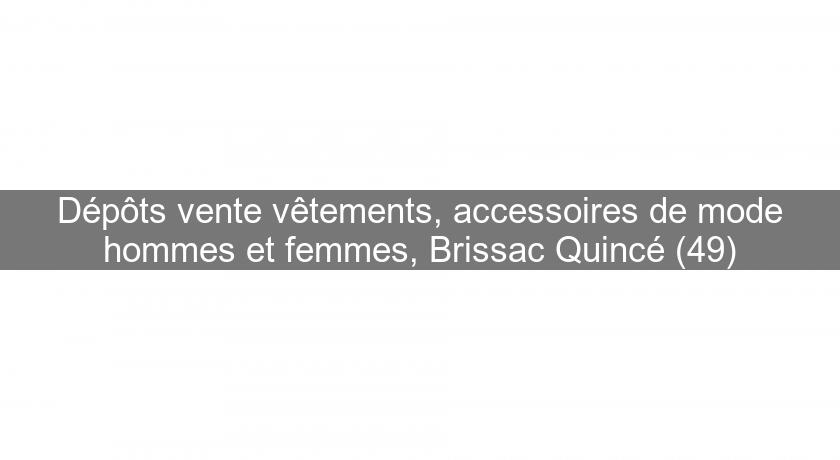 Dépôts vente vêtements, accessoires de mode hommes et femmes, Brissac Quincé (49) Dépôts vente vêtements, accessoires de mode hommes et femmes, Brissac Quincé (49)