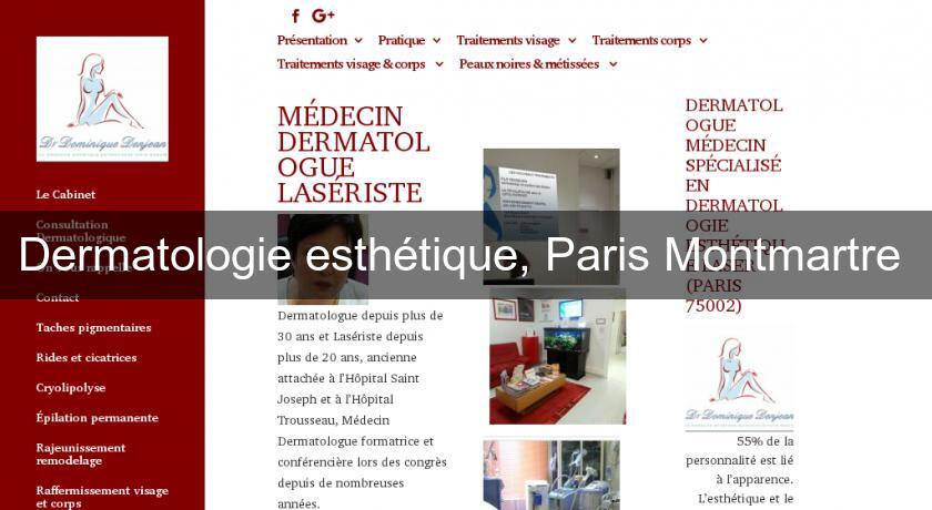Dermatologie esthétique, Paris Montmartre Dermatologie esthétique, Paris Montmartre