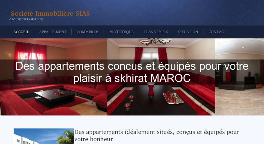 Des appartements concus et équipés pour votre plaisir à skhirat MAROC Des appartements concus et équipés pour votre plaisir à skhirat MAROC