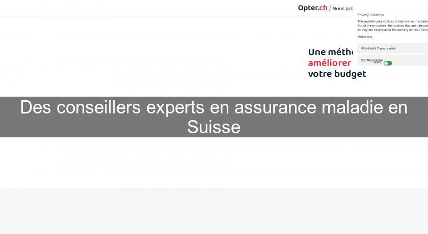 Des conseillers experts en assurance maladie en Suisse