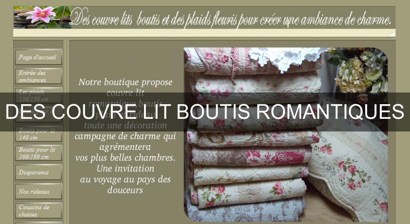 DES COUVRE LIT BOUTIS ROMANTIQUES