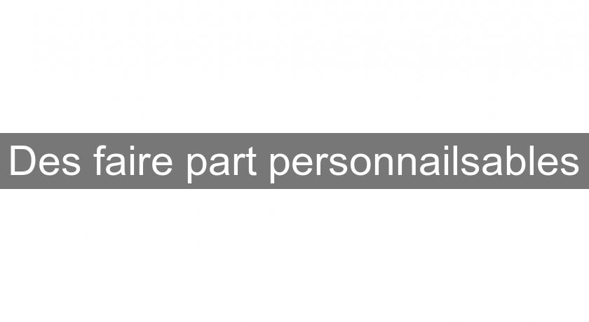 Des faire part personnailsables Des faire part personnailsables