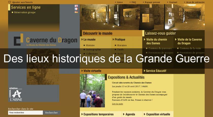 Des lieux historiques de la Grande Guerre