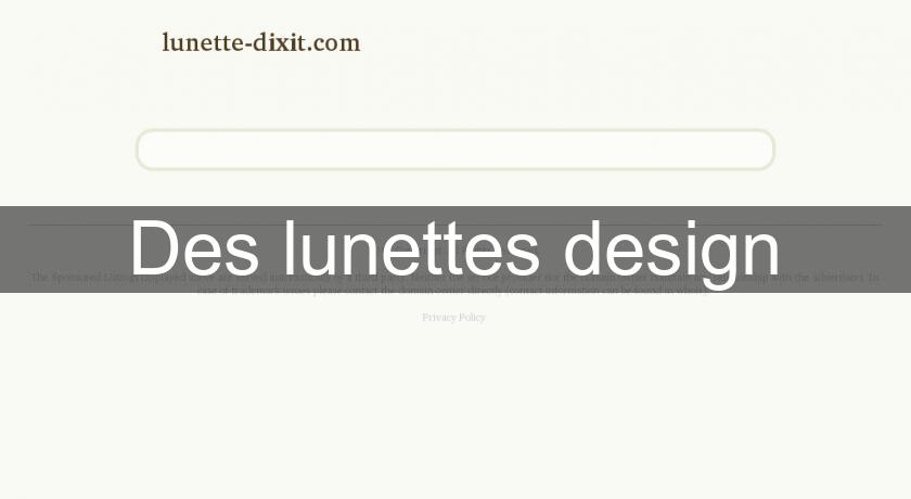 Des lunettes design