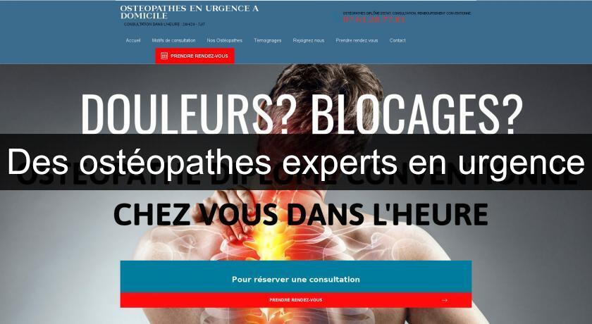 Des ostéopathes experts en urgence Des ostéopathes experts en urgence