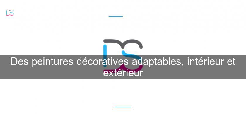 Des peintures décoratives adaptables, intérieur et extérieur Des peintures décoratives adaptables, intérieur et extérieur