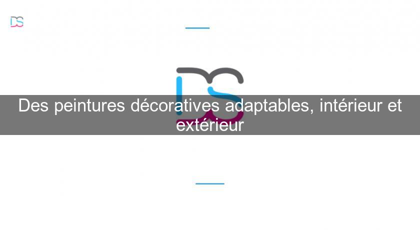 Des peintures décoratives adaptables, intérieur et extérieur