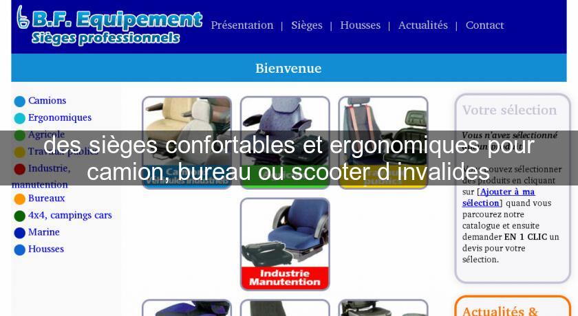 des sièges confortables et ergonomiques pour camion, bureau ou scooter d'invalides des sièges confortables et ergonomiques pour camion, bureau ou scooter d'invalides