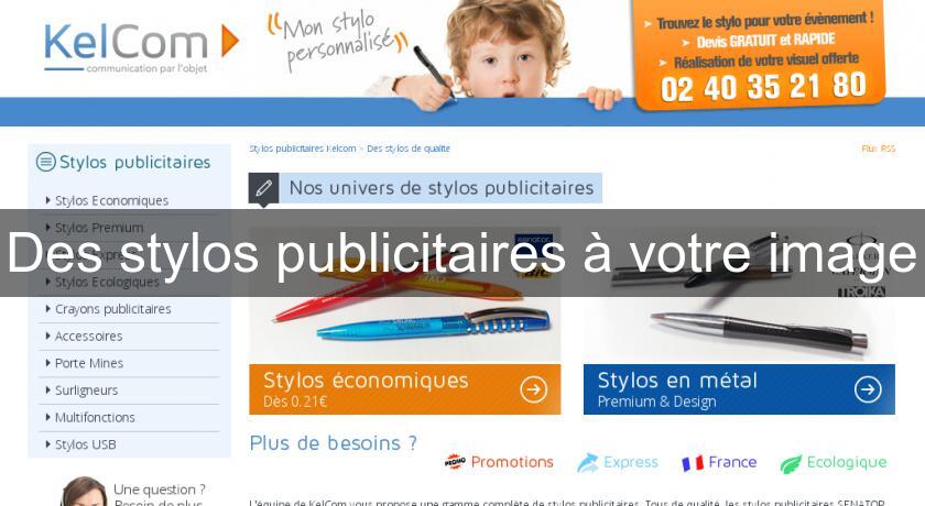 Des stylos publicitaires à votre image