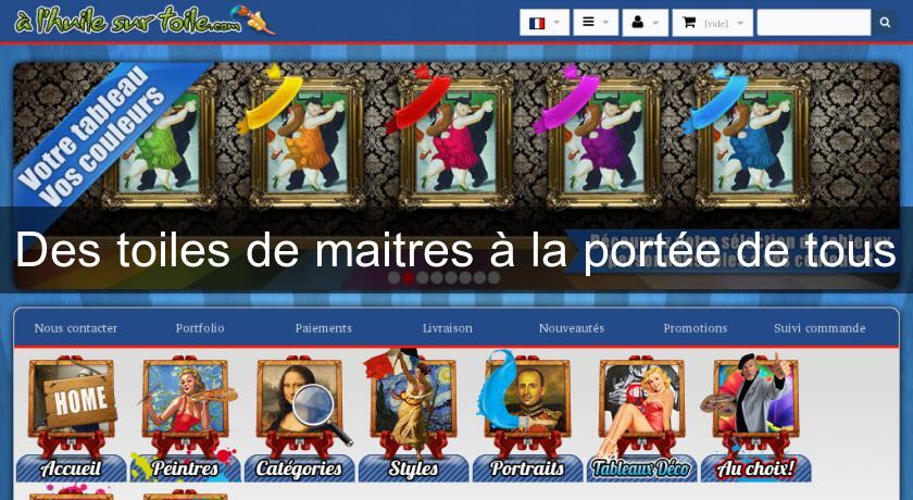 Des toiles de maitres à la portée de tous Des toiles de maitres à la portée de tous
