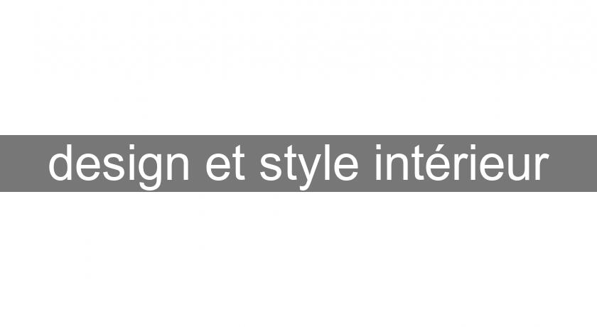 design et style intérieur design et style intérieur