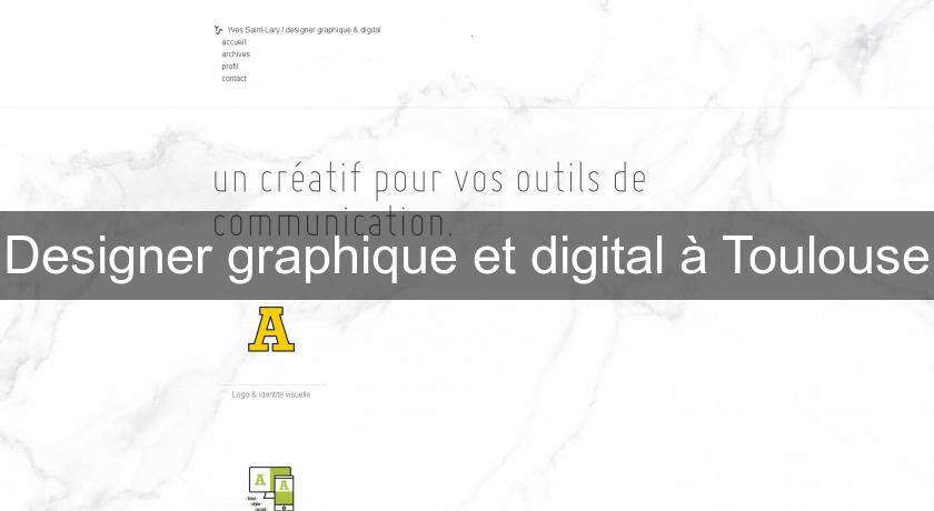 Designer graphique et digital à Toulouse