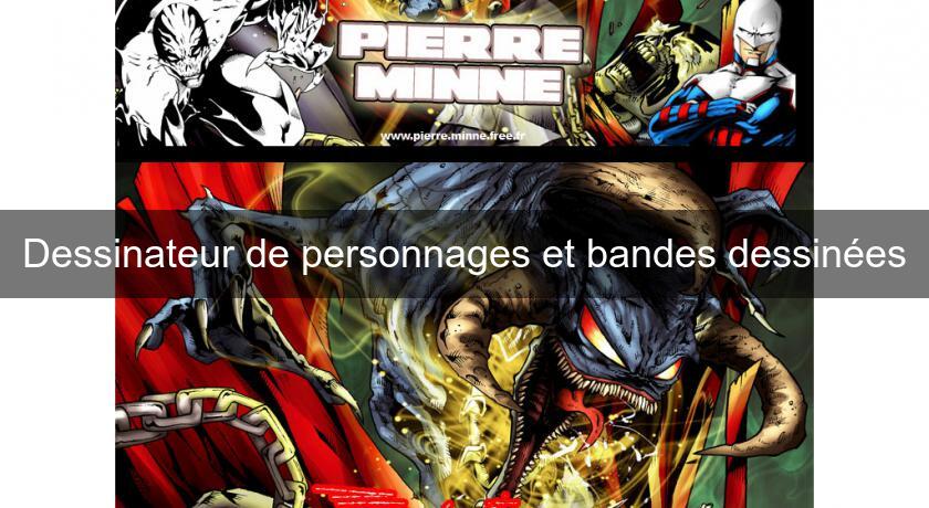 Dessinateur de personnages et bandes dessinées Dessinateur de personnages et bandes dessinées