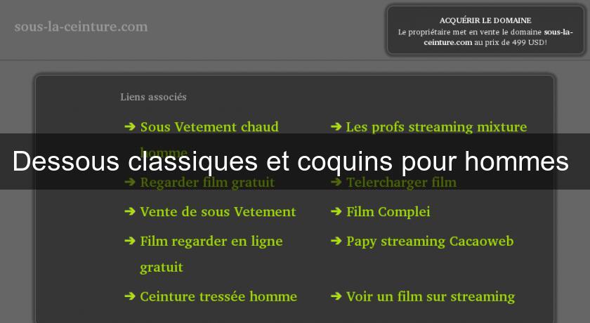 Dessous classiques et coquins pour hommes Dessous classiques et coquins pour hommes