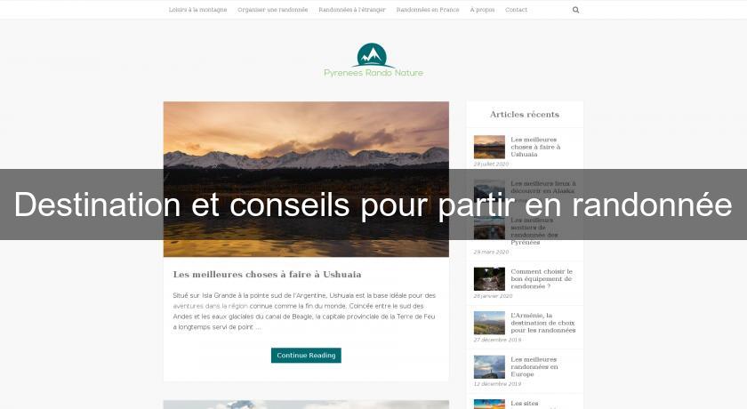 Destination et conseils pour partir en randonnée Destination et conseils pour partir en randonnée