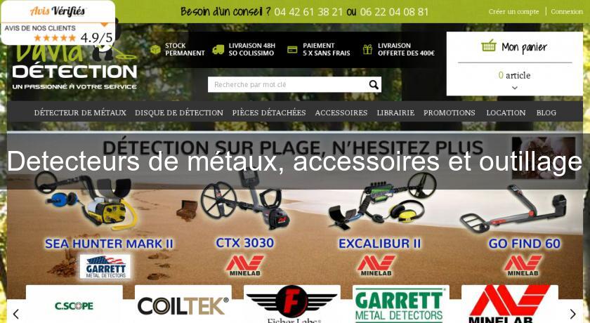 Detecteurs de métaux, accessoires et outillage