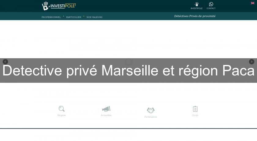 Detective privé Marseille et région Paca Detective privé Marseille et région Paca