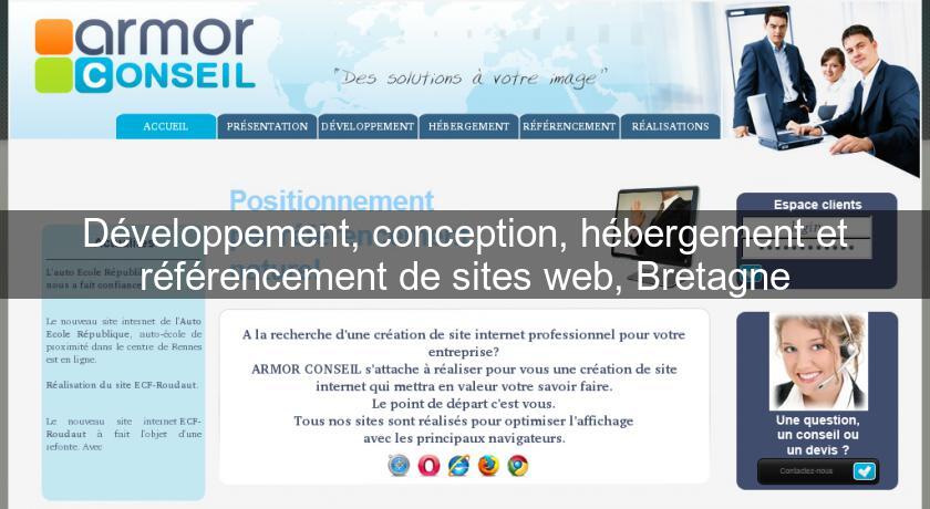 Développement, conception, hébergement et référencement de sites web, Bretagne Développement, conception, hébergement et référencement de sites web, Bretagne