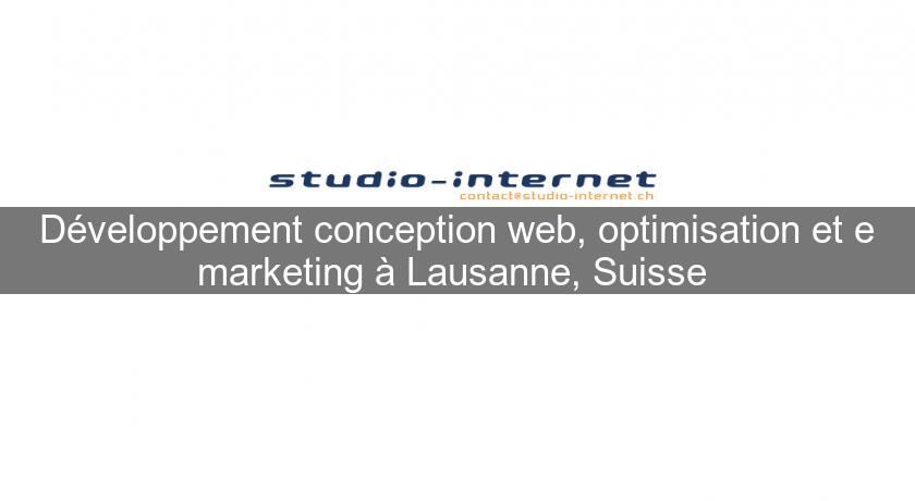 Développement conception web, optimisation et e marketing à Lausanne, Suisse 