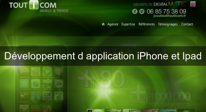 Développement d'application iPhone et Ipad Développement d'application iPhone et Ipad