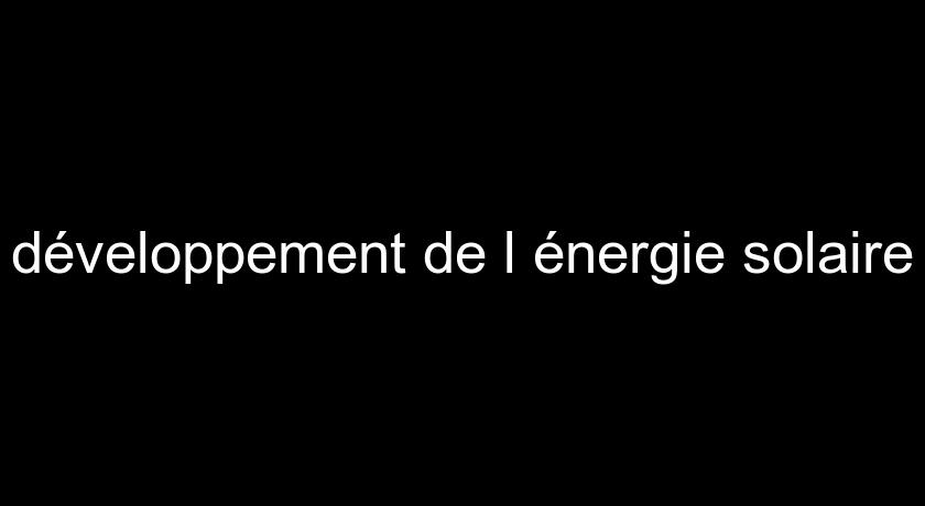 développement de l'énergie solaire