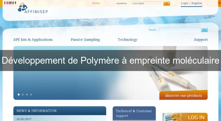 Développement de Polymère à empreinte moléculaire Développement de Polymère à empreinte moléculaire