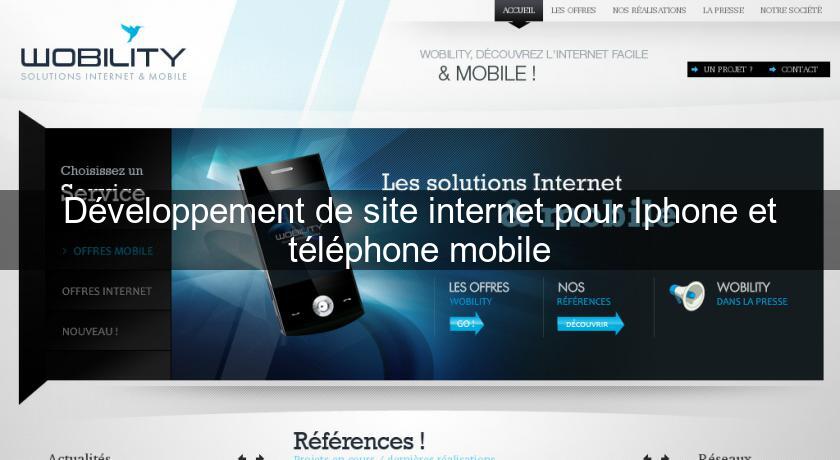 Développement de site internet pour Iphone et téléphone mobile Développement de site internet pour Iphone et téléphone mobile