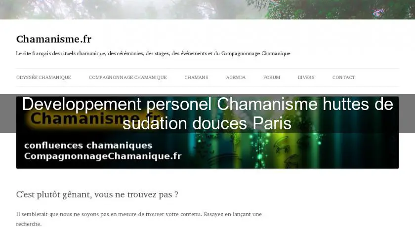 Developpement personel Chamanisme huttes de sudation douces Paris