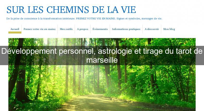 Développement personnel, astrologie et tirage du tarot de marseille