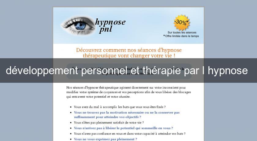 développement personnel et thérapie par l'hypnose développement personnel et thérapie par l'hypnose
