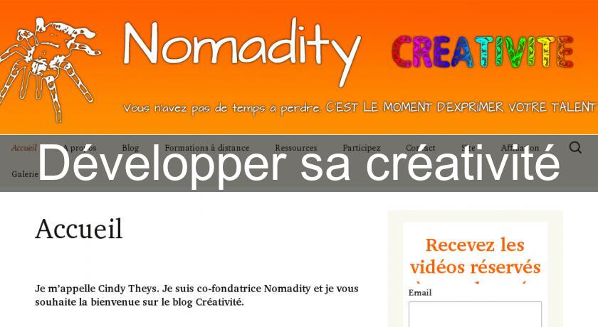 Développer sa créativité Développer sa créativité