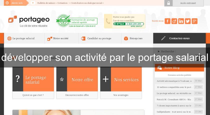 développer son activité par le portage salarial développer son activité par le portage salarial
