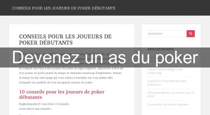 Devenez un as du poker Devenez un as du poker