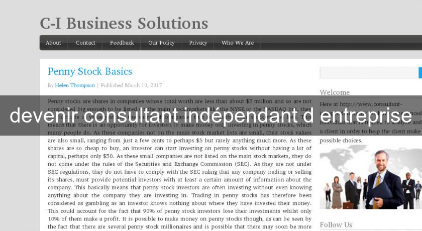 devenir consultant indépendant d'entreprise devenir consultant indépendant d'entreprise