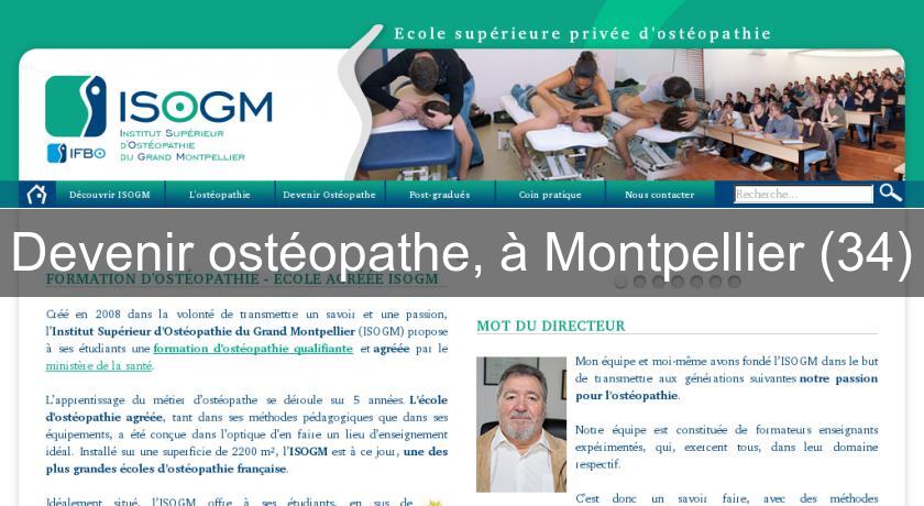 Devenir ostéopathe, à Montpellier (34) Devenir ostéopathe, à Montpellier (34)