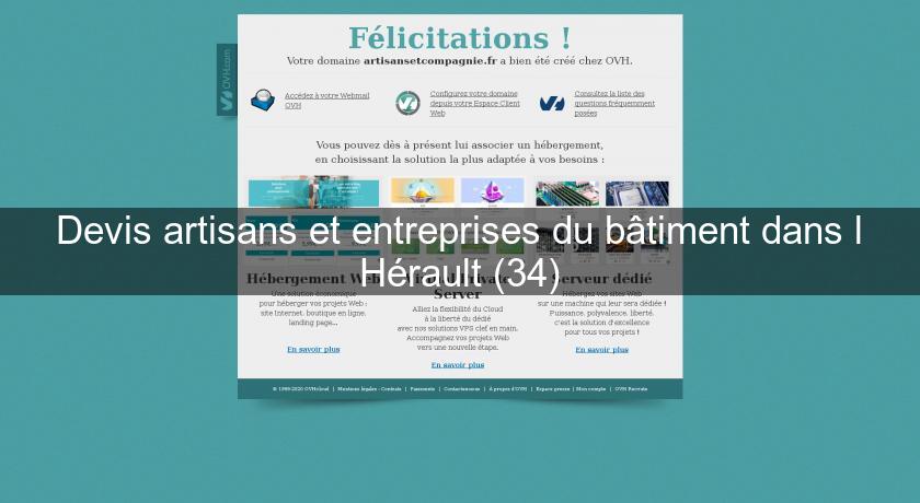 Devis artisans et entreprises du bâtiment dans l'Hérault (34) Devis artisans et entreprises du bâtiment dans l'Hérault (34)