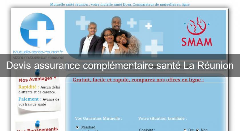 Devis assurance complémentaire santé La Réunion Devis assurance complémentaire santé La Réunion