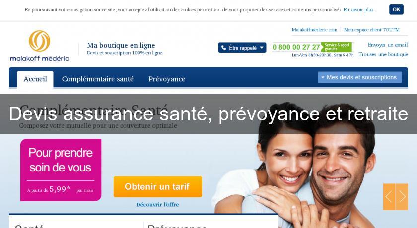 Devis assurance santé, prévoyance et retraite Devis assurance santé, prévoyance et retraite