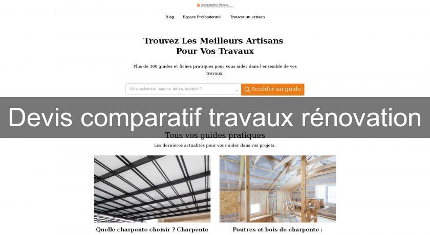 Devis comparatif travaux rénovation Devis comparatif travaux rénovation