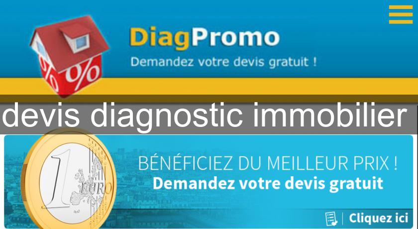 devis diagnostic immobilier devis diagnostic immobilier