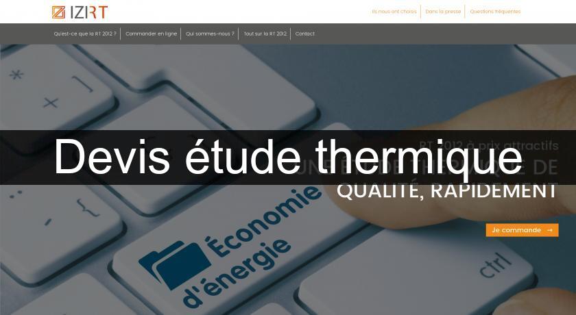 Devis étude thermique Devis étude thermique