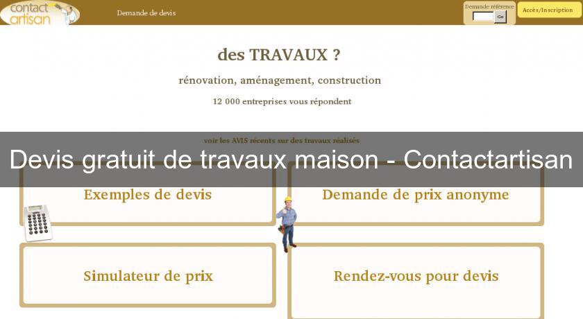 Devis gratuit de travaux maison - Contactartisan