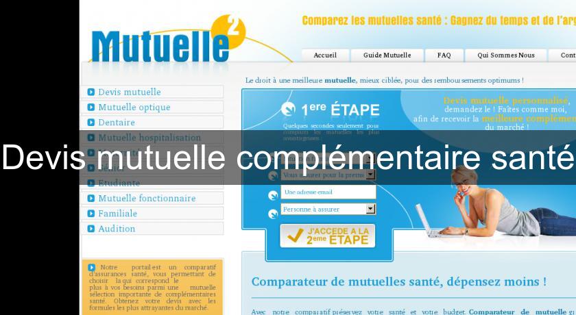 Devis mutuelle complémentaire santé Devis mutuelle complémentaire santé