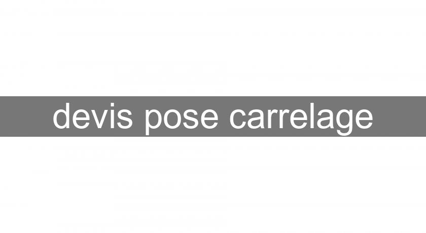 devis pose carrelage