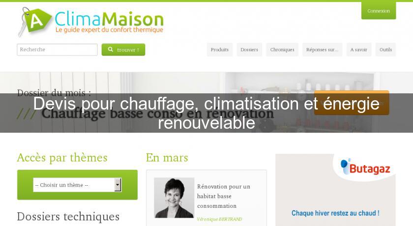 Devis pour chauffage, climatisation et énergie renouvelable Devis pour chauffage, climatisation et énergie renouvelable