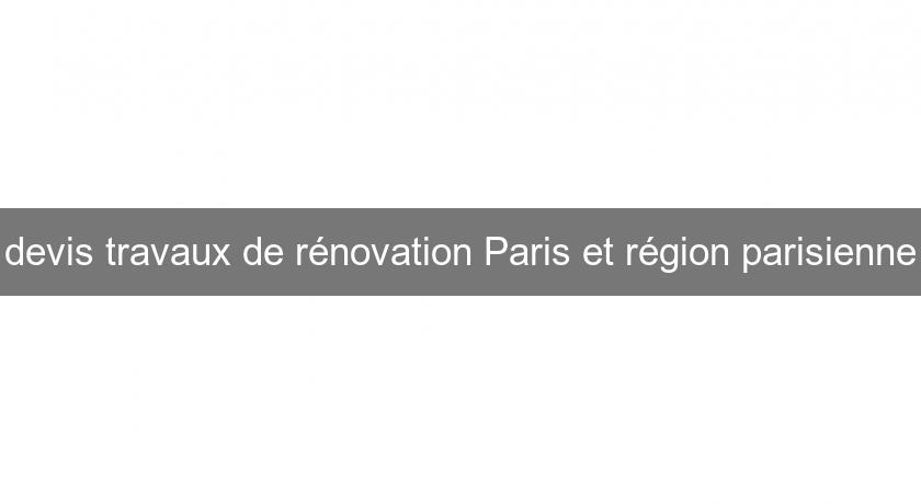 devis travaux de rénovation Paris et région parisienne devis travaux de rénovation Paris et région parisienne